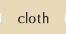 cloth